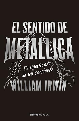 El sentido de Metallica (Música) von Libros Cúpula